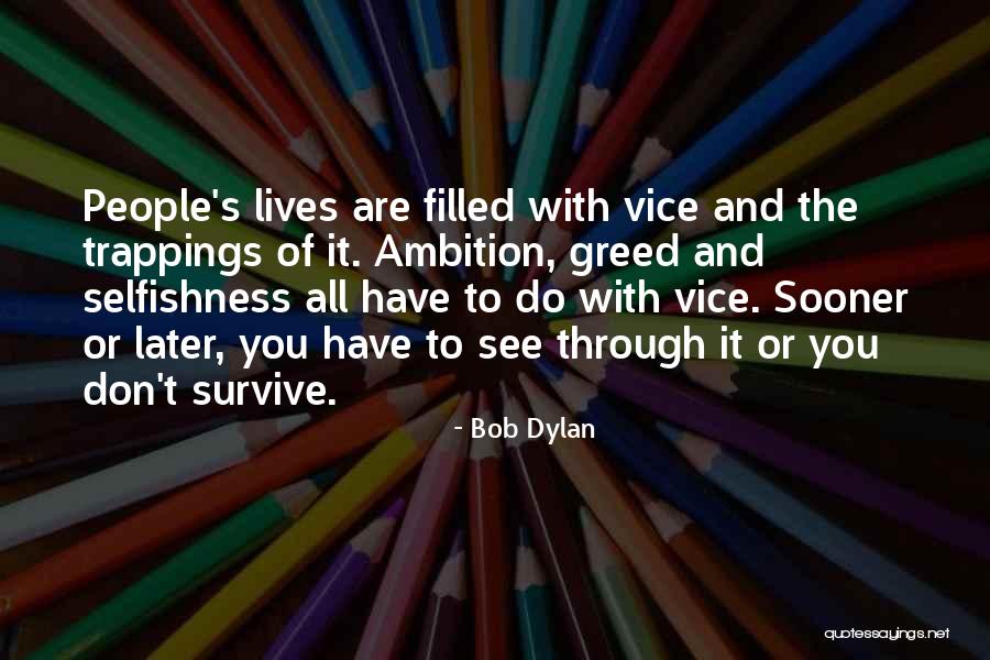 Alive Store Quotes By Bob Dylan Alive Store Quotes By Bob Dylan