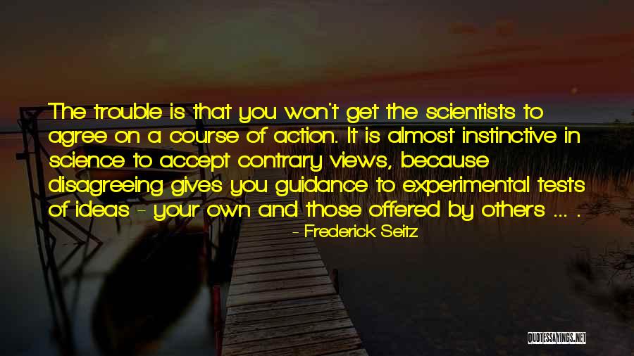 Alive Store Quotes By Frederick Seitz Alive Store Quotes By Frederick Seitz