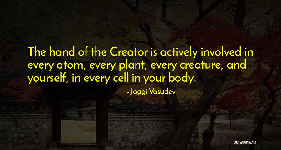 Alive Store Quotes By Jaggi Vasudev Alive Store Quotes By Jaggi Vasudev