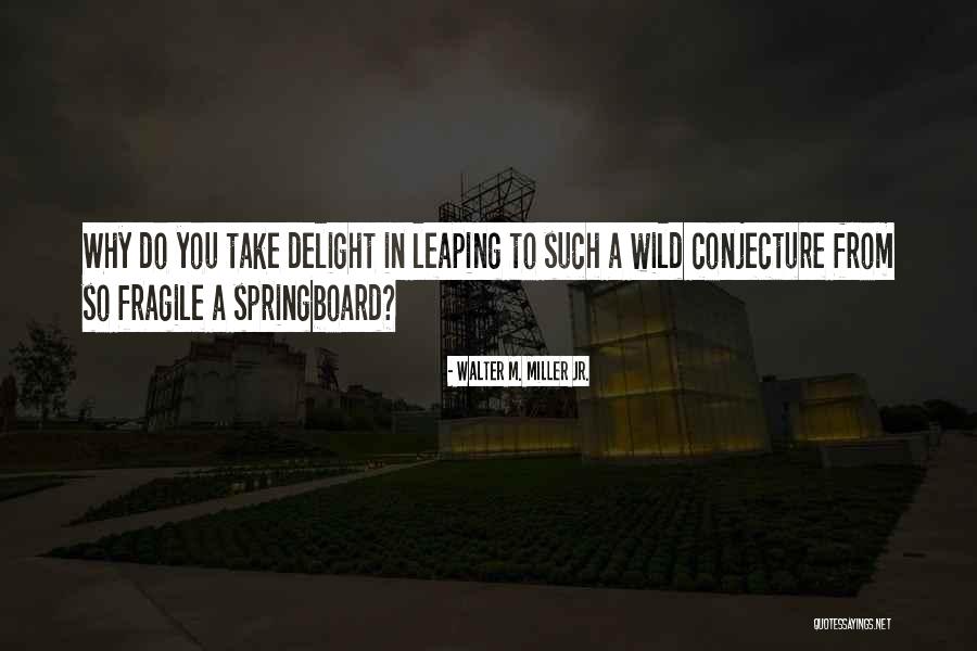 Alive Thesaurus Quotes By Walter M. Miller Jr. Alive Thesaurus Quotes By Walter M. Miller Jr.