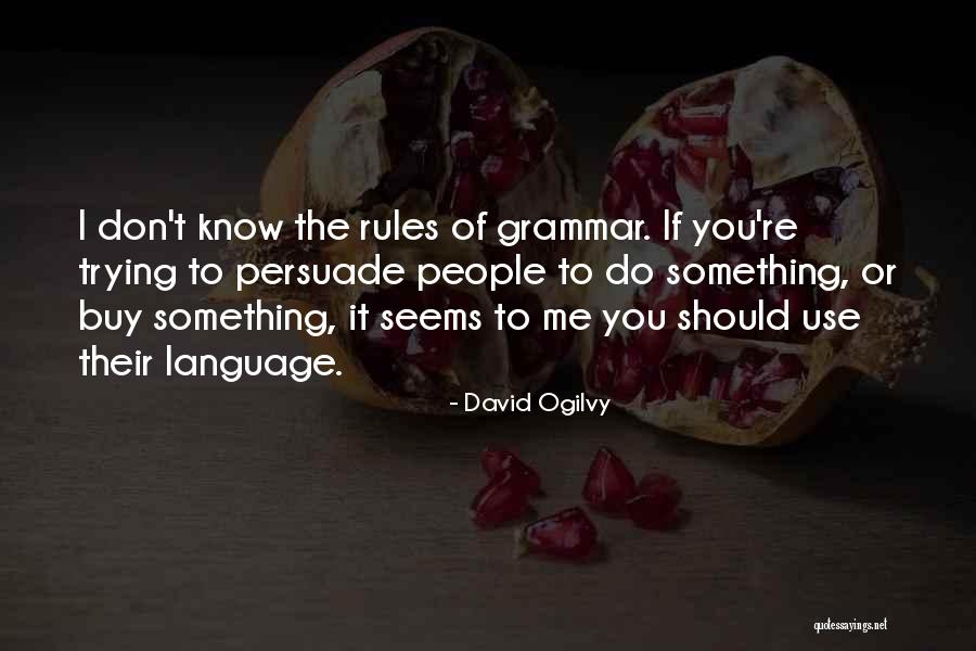 Alive Wedding Quotes By David Ogilvy Alive Wedding Quotes By David Ogilvy