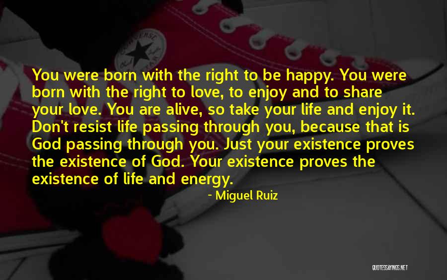 Alive With Energy Quotes By Miguel Ruiz Alive With Energy Quotes By Miguel Ruiz