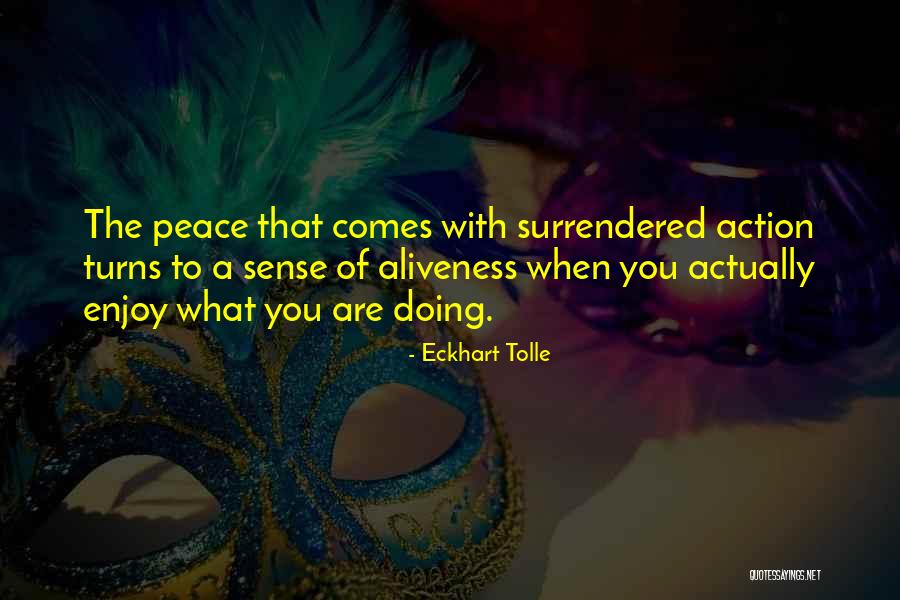 Aliveness Quotes By Eckhart Tolle Aliveness Quotes By Eckhart Tolle
