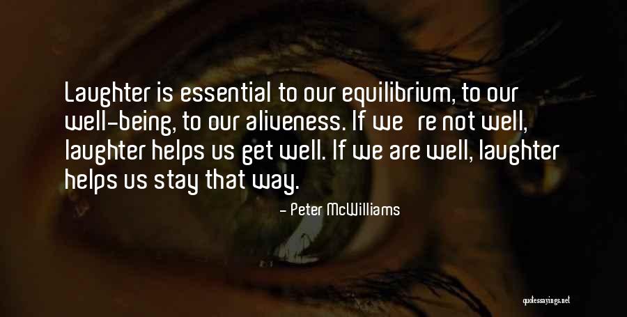 Aliveness Quotes By Peter McWilliams Aliveness Quotes By Peter McWilliams