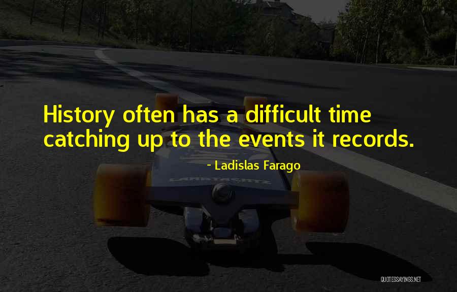 Aliviet Quotes By Ladislas Farago Aliviet Quotes By Ladislas Farago