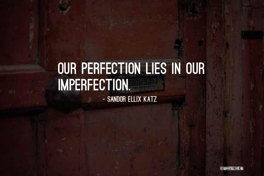 Alivizatos Treatment Quotes By Sandor Ellix Katz Alivizatos Treatment Quotes By Sandor Ellix Katz