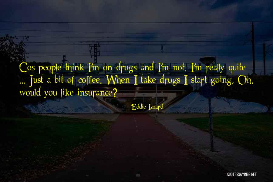 Aliwal Quotes By Eddie Izzard Aliwal Quotes By Eddie Izzard