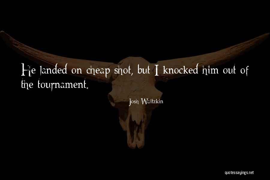 Aliwan Festival Quotes By Josh Waitzkin