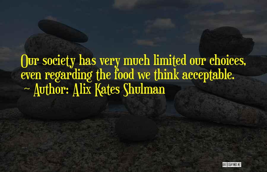 Alix Kates Shulman Quotes 2131418