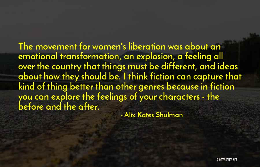 Alix Shulman Quotes By Alix Kates Shulman Alix Shulman Quotes By Alix Kates Shulman