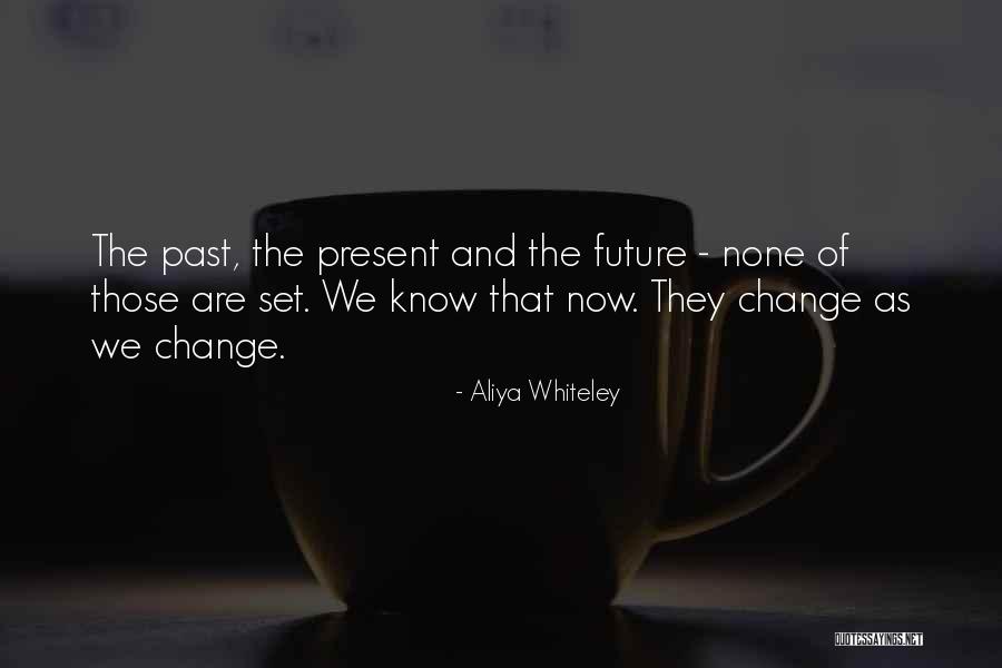 Aliya Whiteley Quotes 1563329