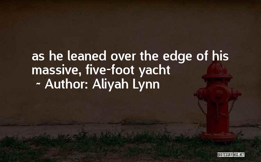 Aliyah Lynn Quotes 2202417