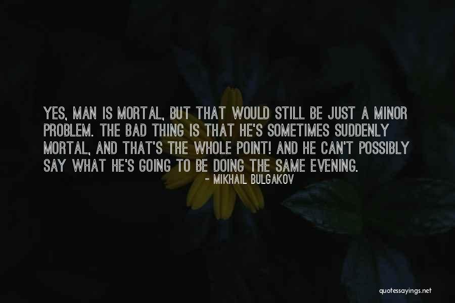 Aliyah Moulden Quotes By Mikhail Bulgakov Aliyah Moulden Quotes By Mikhail Bulgakov