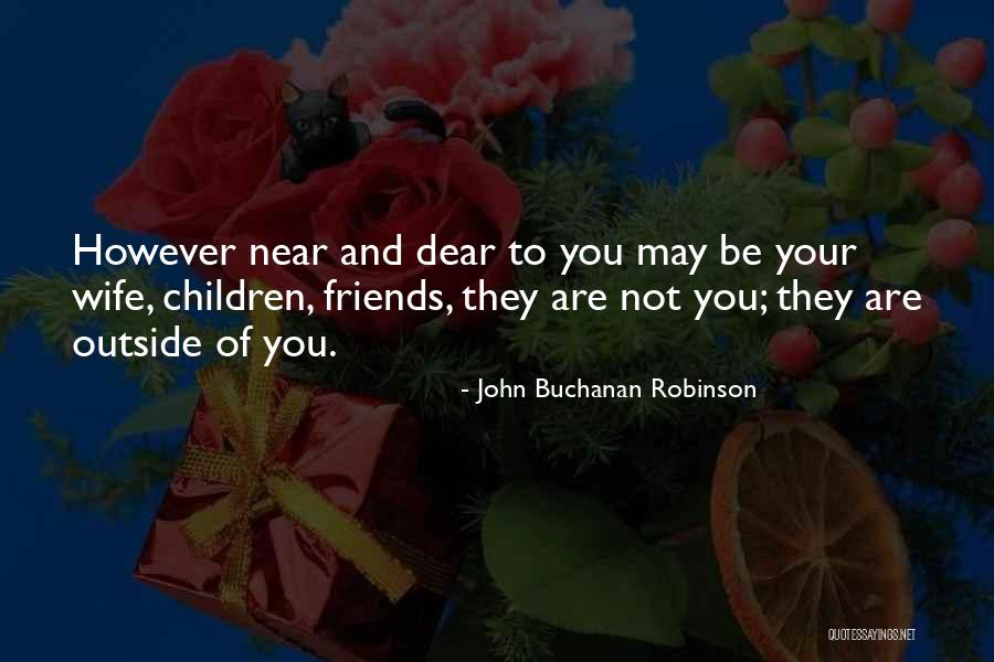 Aliyeva Tatyana Quotes By John Buchanan Robinson Aliyeva Tatyana Quotes By John Buchanan Robinson