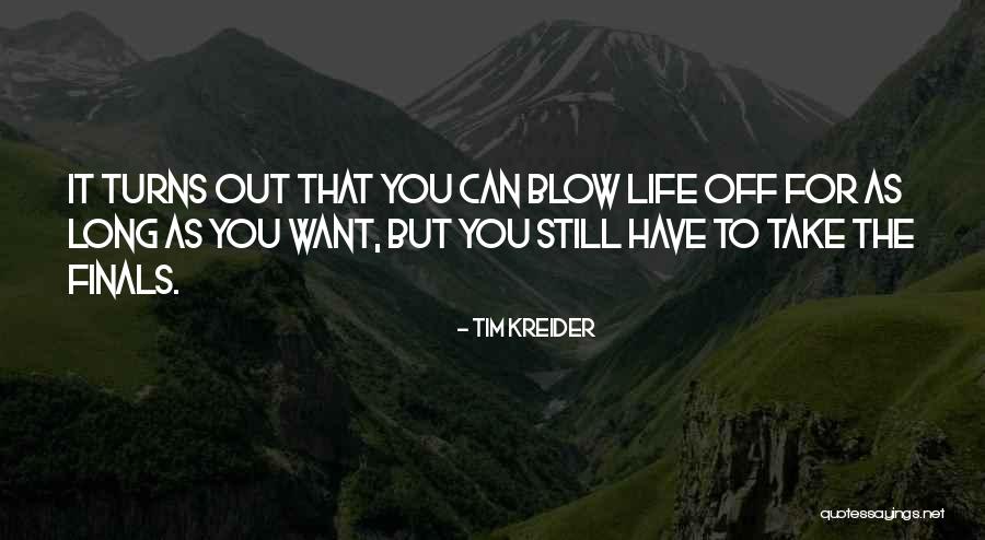 Aljoscha Thron Quotes By Tim Kreider Aljoscha Thron Quotes By Tim Kreider