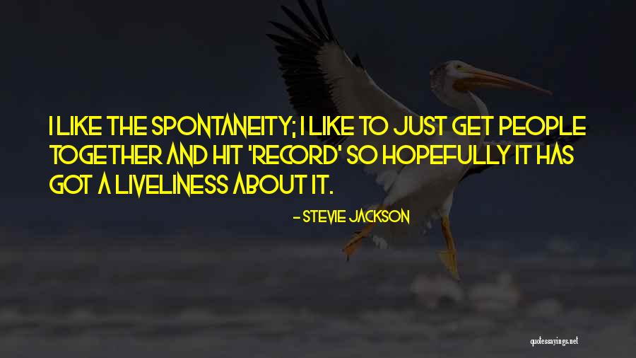 Alkaanzuren Quotes By Stevie Jackson Alkaanzuren Quotes By Stevie Jackson