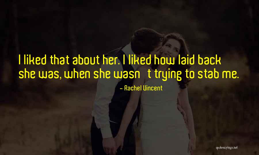 Alki Zei Quotes By Rachel Vincent Alki Zei Quotes By Rachel Vincent