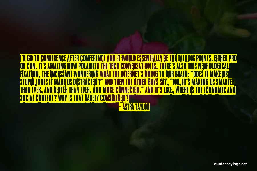 Alkot S Quotes By Astra Taylor Alkot S Quotes By Astra Taylor
