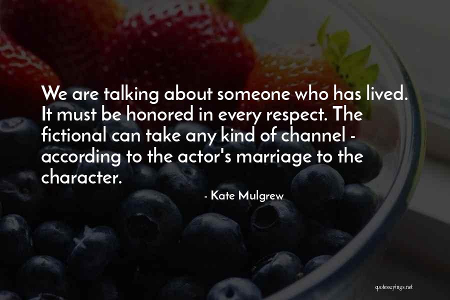 Alkouni Quotes By Kate Mulgrew Alkouni Quotes By Kate Mulgrew