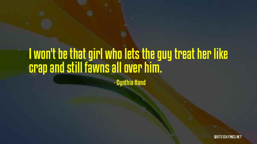 All A Girl Wants From A Guy Quotes By Cynthia Hand All A Girl Wants From A Guy Quotes By Cynthia Hand