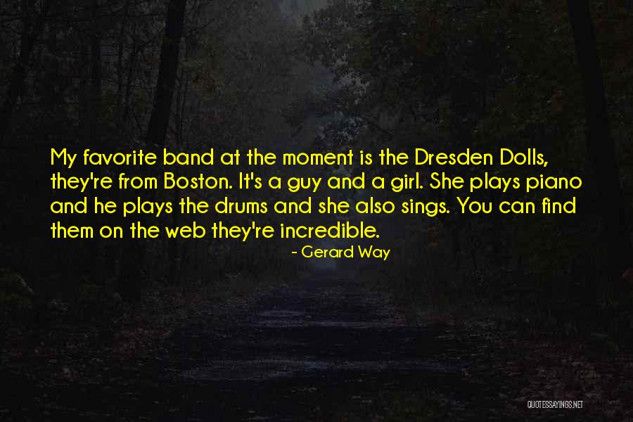 All A Girl Wants From A Guy Quotes By Gerard Way