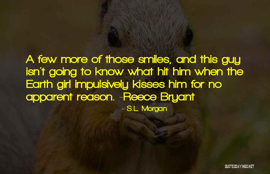 All A Girl Wants From A Guy Quotes By S.L. Morgan