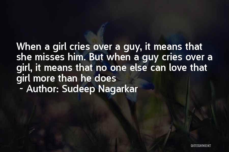 All A Girl Wants From A Guy Quotes By Sudeep Nagarkar