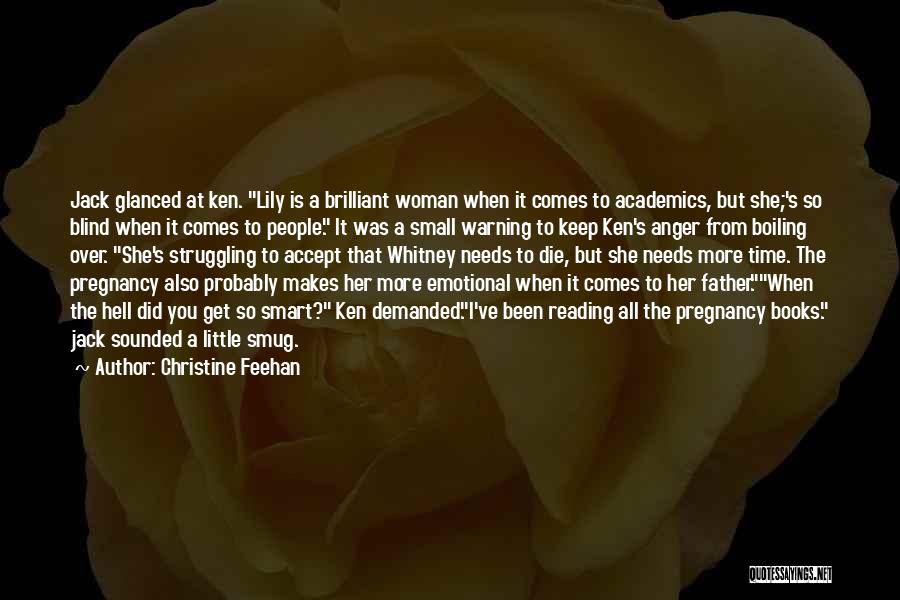 All A Woman Needs Quotes By Christine Feehan