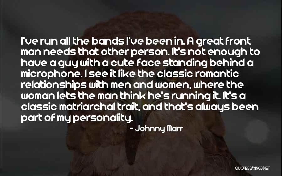 All A Woman Needs Quotes By Johnny Marr