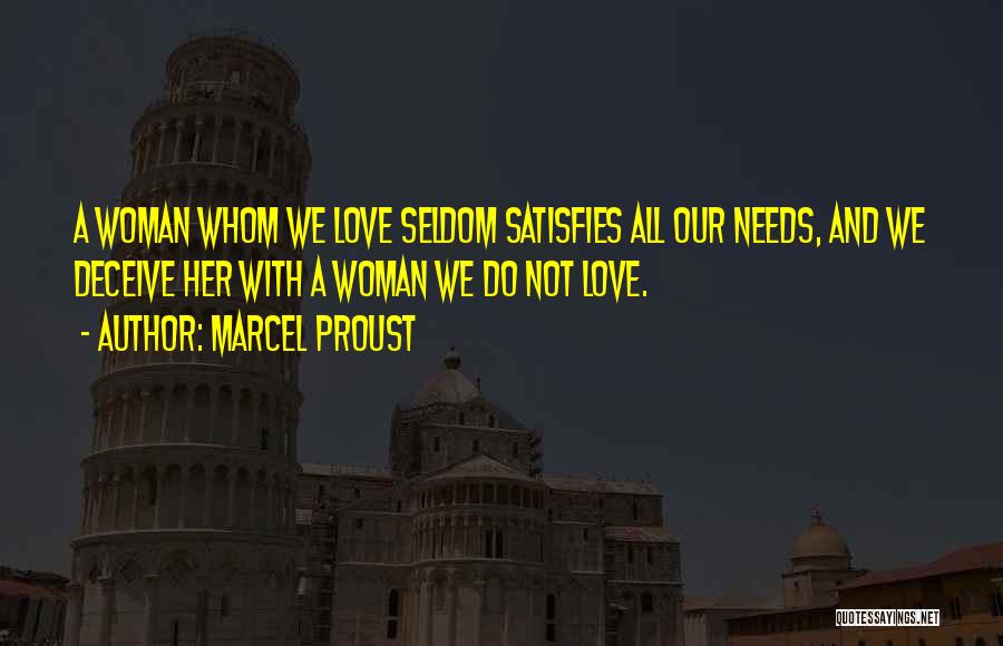 All A Woman Needs Quotes By Marcel Proust