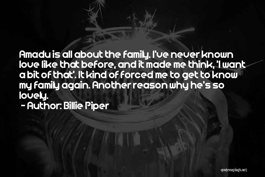 All About Family Quotes By Billie Piper
