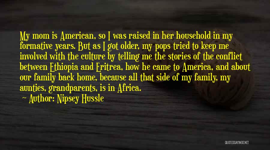 All About Family Quotes By Nipsey Hussle