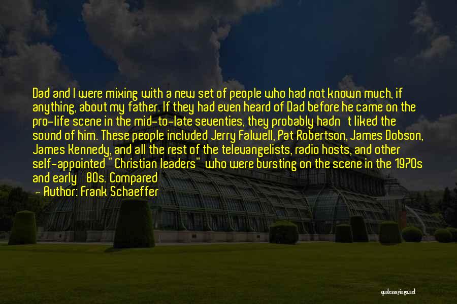 All About Father Quotes By Frank Schaeffer