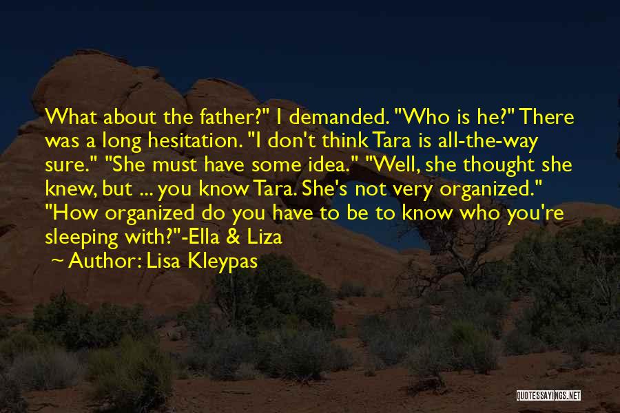 All About Father Quotes By Lisa Kleypas