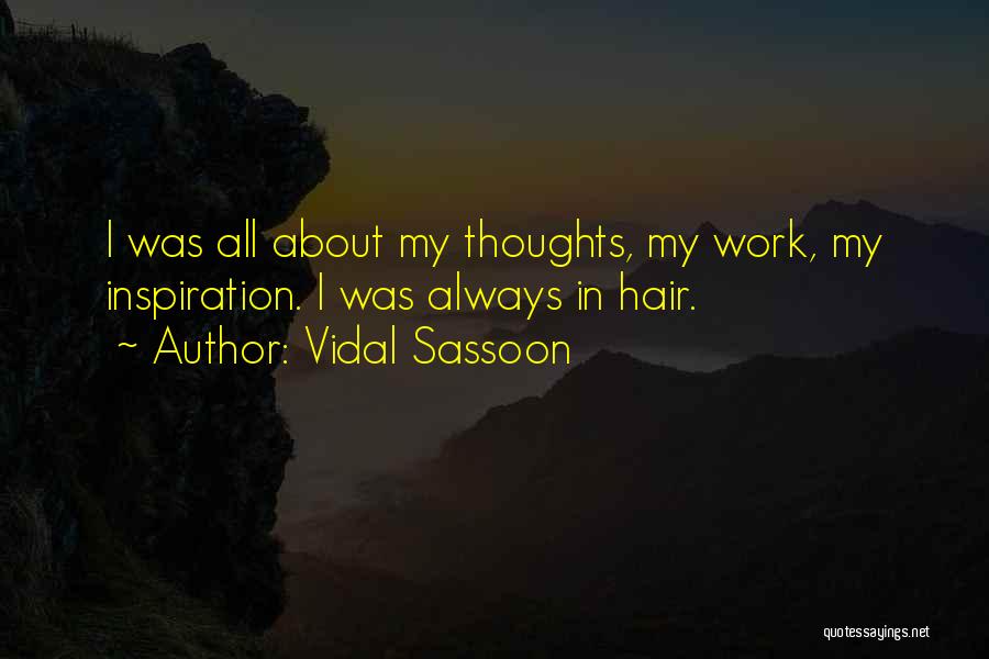 All About Hair Quotes By Vidal Sassoon