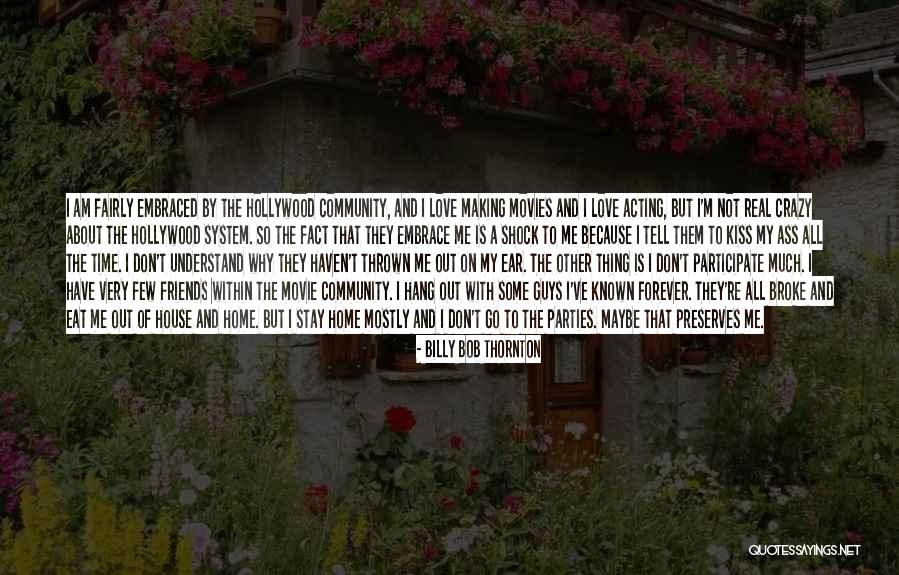 All About Love Movie Quotes By Billy Bob Thornton All About Love Movie Quotes By Billy Bob Thornton