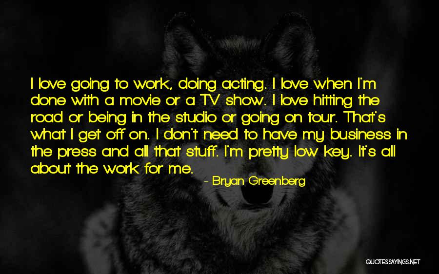 All About Love Movie Quotes By Bryan Greenberg All About Love Movie Quotes By Bryan Greenberg