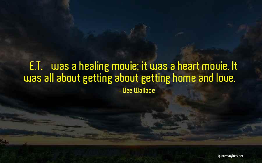 All About Love Movie Quotes By Dee Wallace All About Love Movie Quotes By Dee Wallace