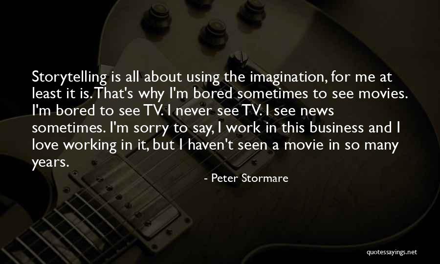 All About Love Movie Quotes By Peter Stormare All About Love Movie Quotes By Peter Stormare