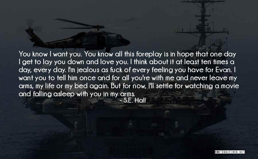 All About Love Movie Quotes By S.E. Hall All About Love Movie Quotes By S.E. Hall