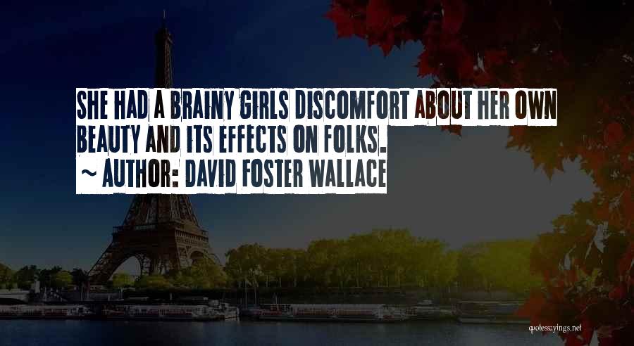 All About Me Brainy Quotes By David Foster Wallace