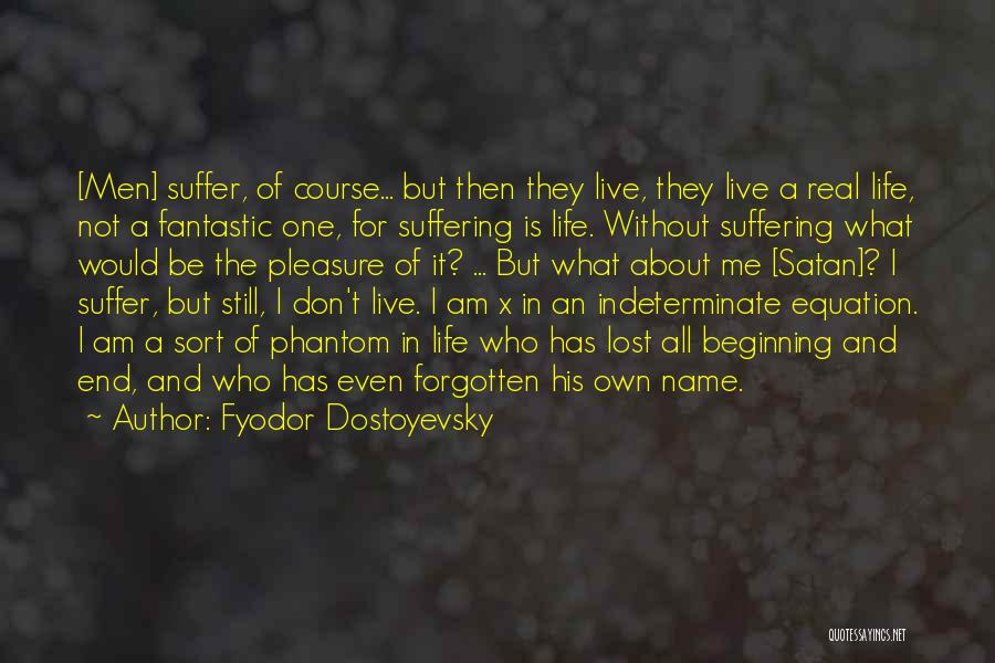 All About Me Life Quotes By Fyodor Dostoyevsky