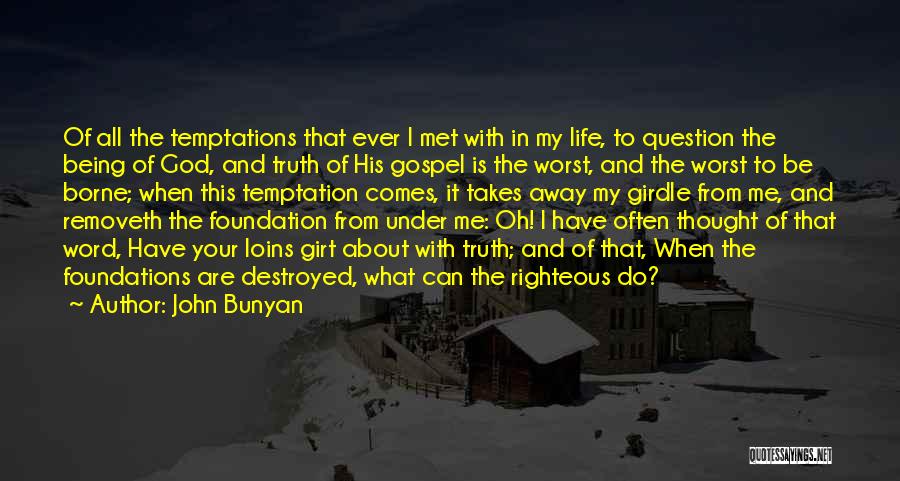 All About Me Life Quotes By John Bunyan
