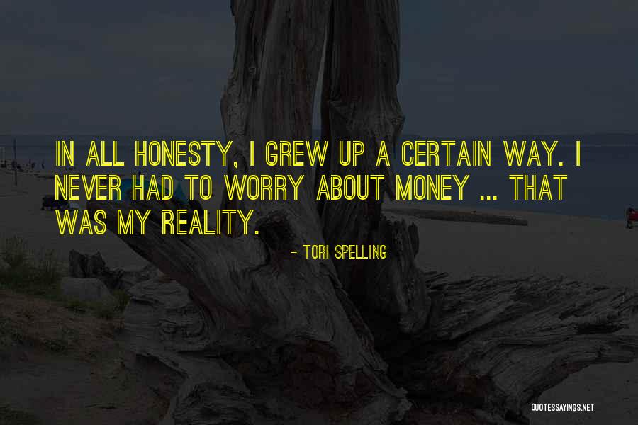 All About My Money Quotes By Tori Spelling All About My Money Quotes By Tori Spelling