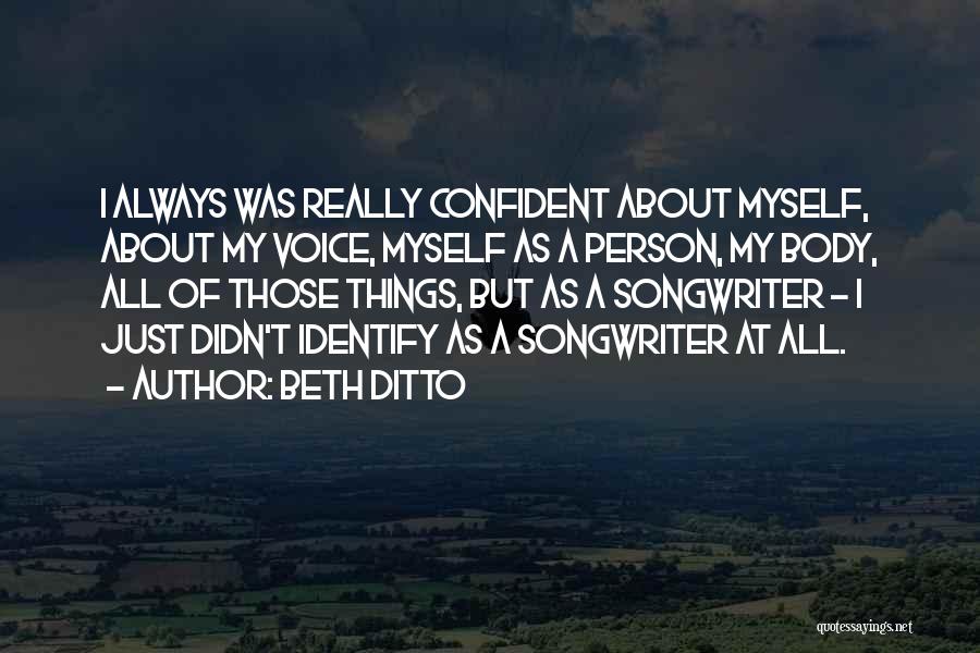 All About Myself Quotes By Beth Ditto