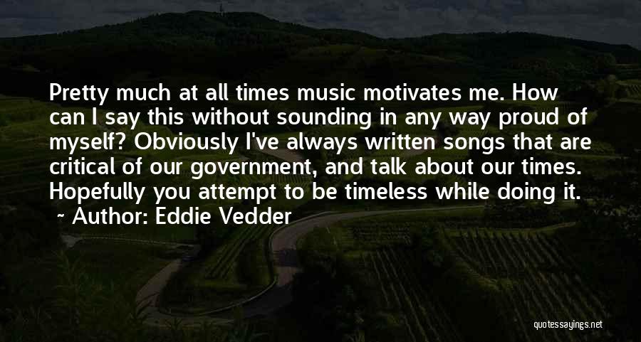 All About Myself Quotes By Eddie Vedder