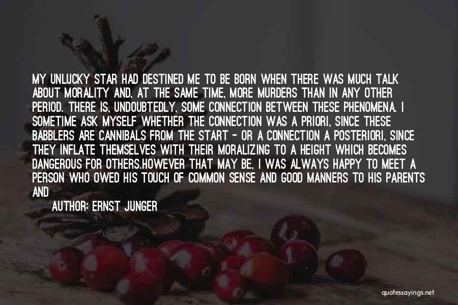 All About Myself Quotes By Ernst Junger