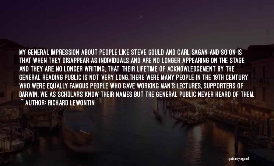 All About Steve Famous Quotes By Richard Lewontin