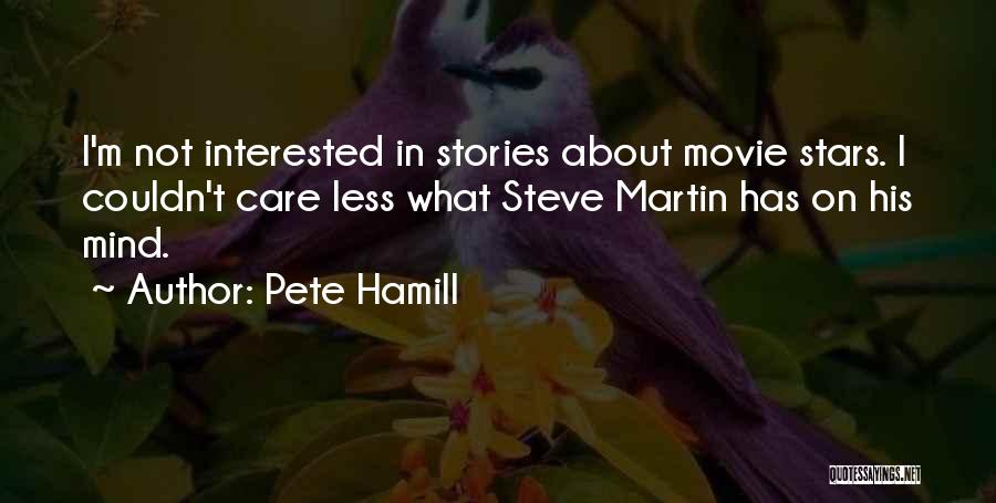 All About Steve Movie Quotes By Pete Hamill