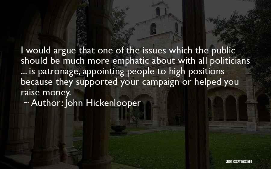 All About The Money Quotes By John Hickenlooper